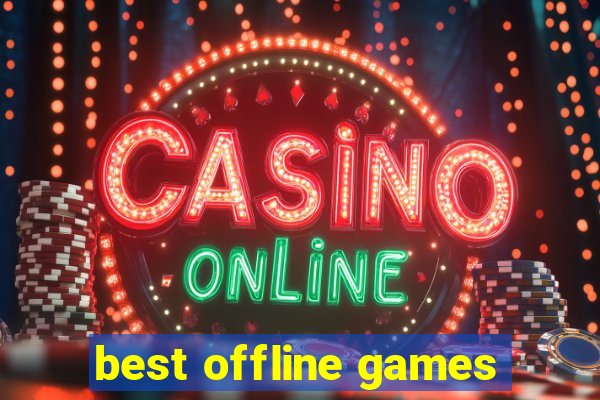 best offline games